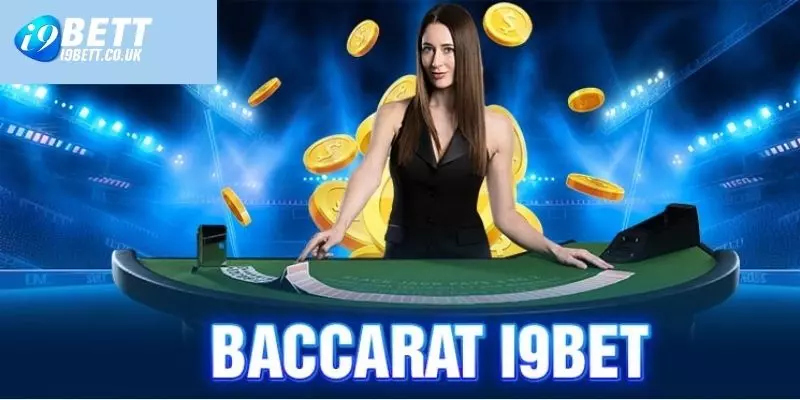 Baccarat tại Live Casino i9bet