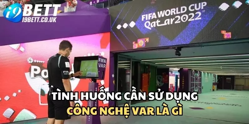 công nghệ VAR là gì, công nghệ VAR