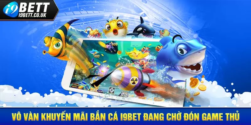 bắn cá H5, bắn cá i9bet