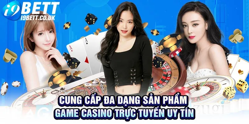 game casino trực tuyến uy tín, casino i9bet