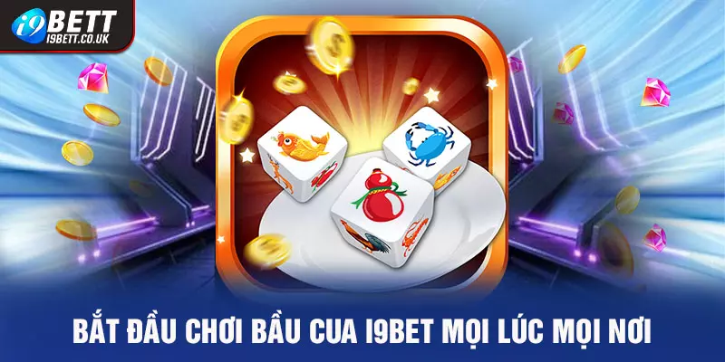 Bầu Cua i9bet 